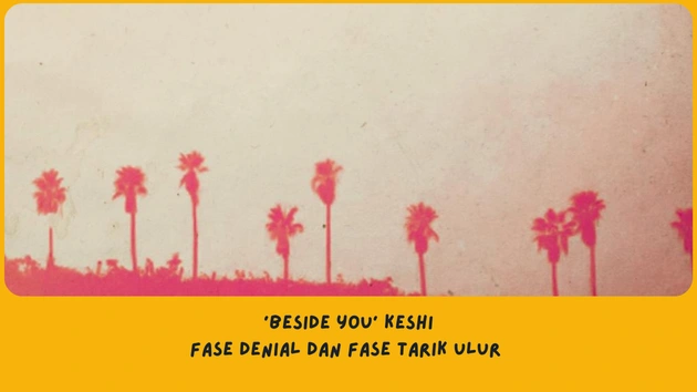 Makna Lagu beside you keshi