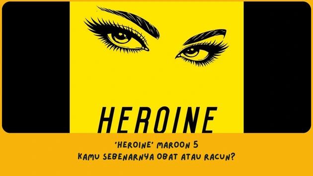 Makna Lagu Heroine Maroon 5