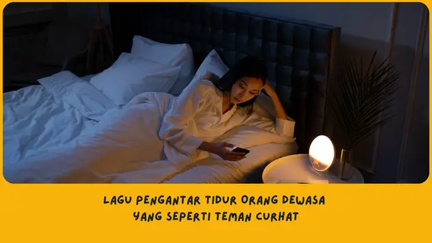 Lagu Pengantar Tidur untuk Orang Dewasa