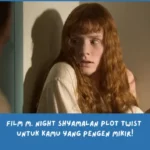 Rekomendasi film M. Night Shyamalan terbaik