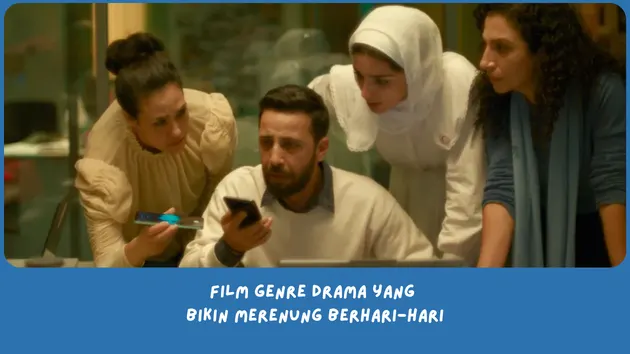 rekomendasi Film Genre Drama Terbaik