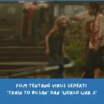 Rekomendasi film tentang virus terbaik seperti Train to Busan