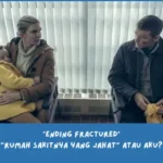 penjelasan Ending Fractured