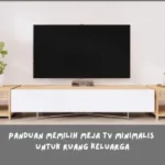 Panduan Memilih Meja TV Minimalis