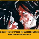 Makna Lagu di Album Three Cheers for Sweet Revenge My Chemical Romance 