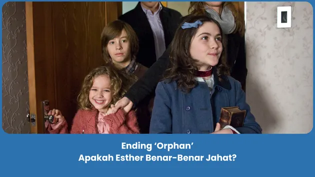 Penjelasan Ending Orphan (2009)