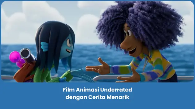 Rekomendasi Film Animasi Underrated