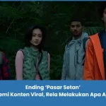 Penjelasan ending Pasar Setan 2024