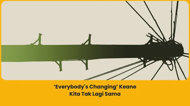 makna lagu everybody's changing