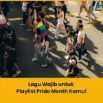 Rekomendasi lagu Pride Month terbaik