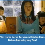 Rekomendasi Film Horor Korea Seram