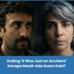 Penjelasan Ending It Was Just an Accident 2025