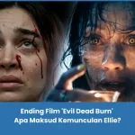 Penjelasan Ending Film Evil Dead Burn 2026