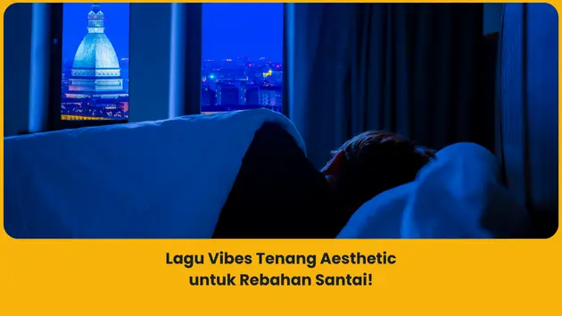 Rekomendasi lagu vibes tenang