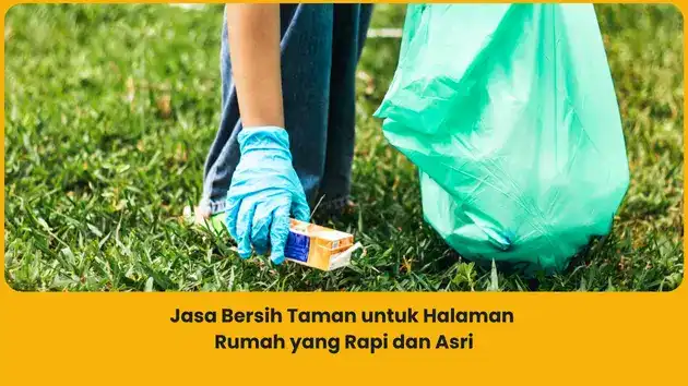 Jasa Bersih Taman Pekanbaru untuk Halaman Rumah