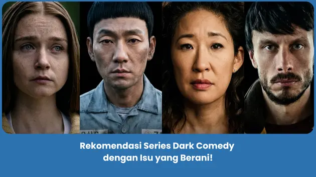 rekomendasi Series Dark Comedy
