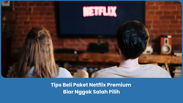 Tips Beli Paket Netflix Premium