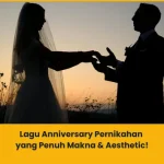 Rekomendasi Lagu Anniversary Pernikahan yang Penuh Makna