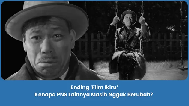 Penjelasan Ending Film Ikiru