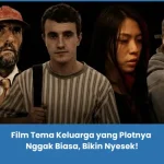 Rekomendasi film tema keluarga