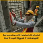Memilih Material Industri yang Tahan Lama