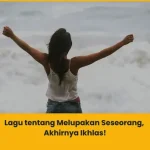 Lagu tentang Melupakan Seseorang