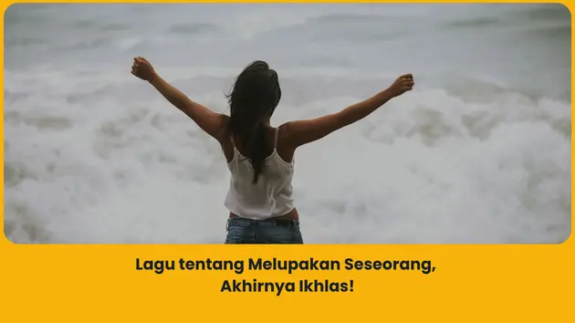 Lagu tentang Melupakan Seseorang