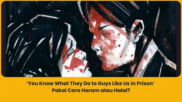 Makna lagu You Know What They Do to Guys Like Us in Prison