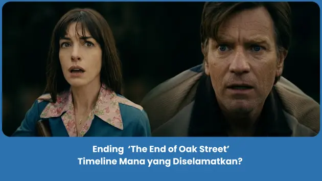 Ending Film The End of Oak Street