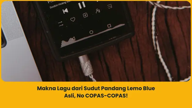 Makna Lagu dari Sudut Pandang Lemo Blue
